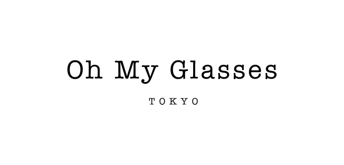 オーマイグラス ohmyglasses アパレル サングラス販売 眼鏡 求人 アイウェアスタイリスト